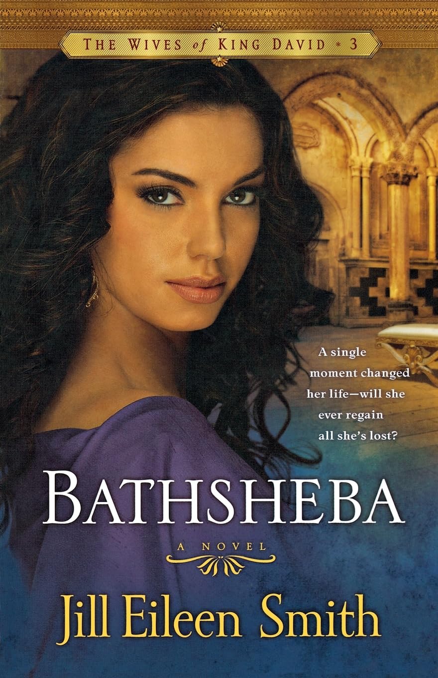 Bathsheba by Jill Eileen Smith