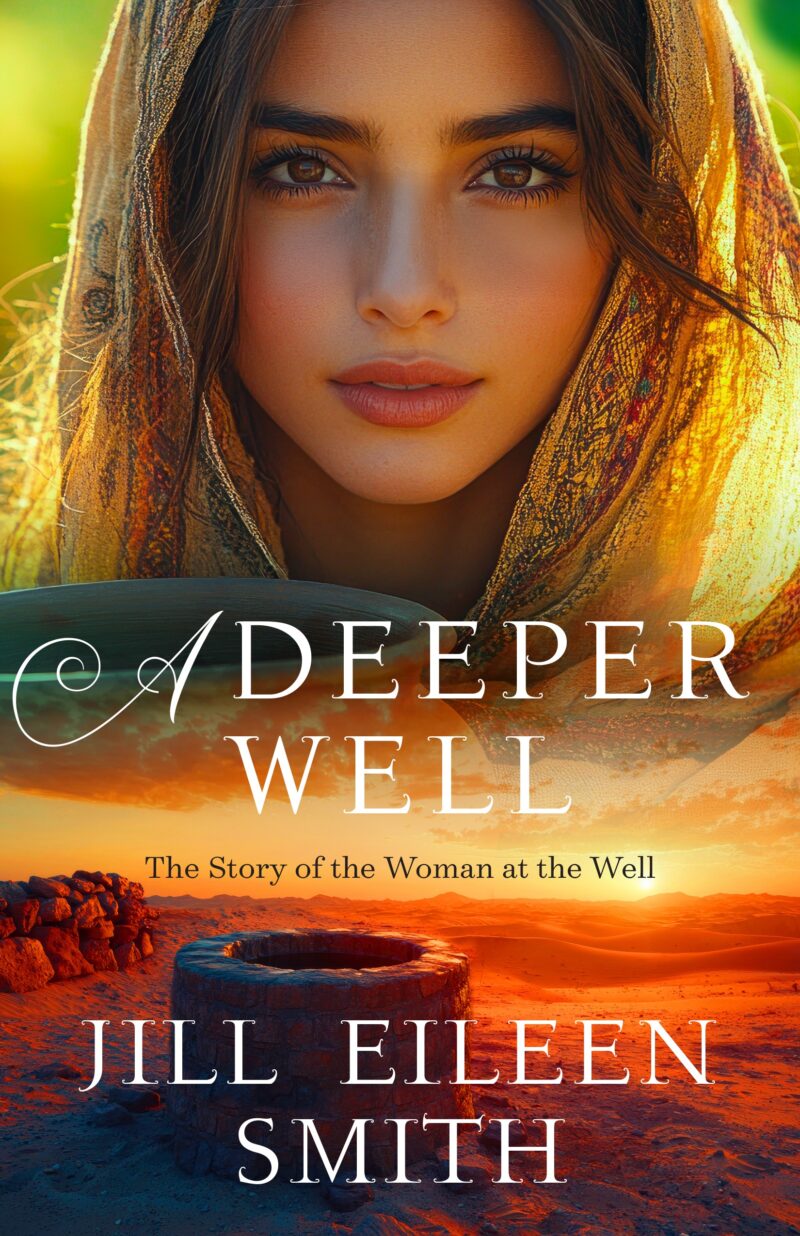 A Deeper Well by Jill Eileen Smith